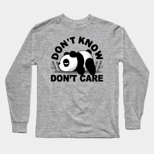 Don't Know Don't Care Long Sleeve T-Shirt